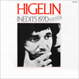 Jacques HIGELIN inédits 1970  